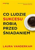 Co ludzie ... - Laura Vanderkam -  Polish Bookstore 