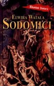 Sodomici - Elwira Watała -  books in polish 
