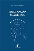 Koronowana... - Grzegorz Ryś -  books from Poland