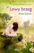 Lewy brzeg... - Anna Kasiuk -  Polish Bookstore 