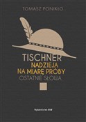 Tischner N... - Tomasz Ponikło -  Polish Bookstore 