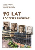 90 lat łód... - Czesław Domański, Witold Kasperkiewicz, Eugeniusz Kwiatkowski -  books in polish 