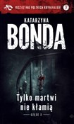 Tylko mart... - Katarzyna Bonda -  books from Poland