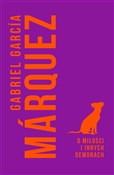 O miłości ... - Gabriel Garcia Marquez -  books from Poland