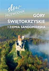 Picture of Góry Świętokrzyskie i Ziemia Sandomierska. Slow przewodnik