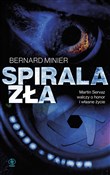 Polska książka : Spirala zł... - Bernard Minier