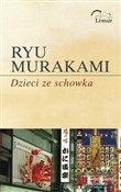 Dzieci ze ... - Ryu Murakami -  Polish Bookstore 