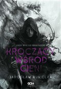 Polska książka : Kroczący w... - Jarosław Kukiełka
