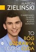 Polska książka : To Bóg uzd... - Marcin Zieliński