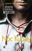 Noc Kupały... - Katarzyna Berenika Miszczuk -  Polish Bookstore 