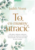 To, co mus... - Judith Viorst -  books in polish 