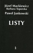 Książka : Listy Dzie... - Józef Mackiewicz, Barbara Toporska, Paweł Jankowski