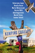 Kemping Ch... - Katarzyna Janus, Renata Kosin, Marta Matyszczak, Dorota Milli, Alek Rogoziński, Marek Stelar - Ksiegarnia w UK