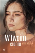 W twoim ci... - Anna Kasiuk -  Polish Bookstore 