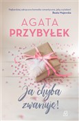 Ja chyba z... - Agata Przybyłek -  foreign books in polish 