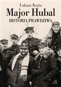 Książka : Major Huba... - Łukasz Ksyta