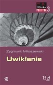 Uwikłanie - Zygmunt Miłoszewski -  Książka z wysyłką do UK
