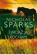 I wciąż ją... - Nicholas Sparks -  Książka z wysyłką do UK