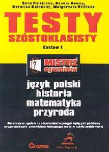Picture of Testy szóstoklasisty Testy z języka polskiego, historii, matematyki, przyrody. Zestaw I