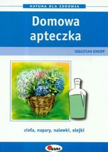 Picture of Apteczka domowa Zioła, napary, nalewki, olejki