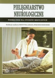 Picture of Pielęgniarstwo neurologiczne Podręcznik dla studiów medycznych