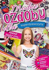 Obrazek Modne ozdoby dla superdziewczyny Pokaż swój styl