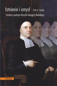 Picture of Istnienie i umysł Studium podstaw filozofii George'a Berkeleya