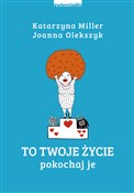 To Twoje ż... - Katarzyna Miller, Joanna Olekszyk -  books from Poland
