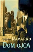 Zobacz : Dom ojca - Justo Navarro