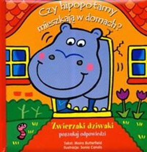 Obrazek Zwierzaki dziwaki Czy hipopotamy mieszkają w domach