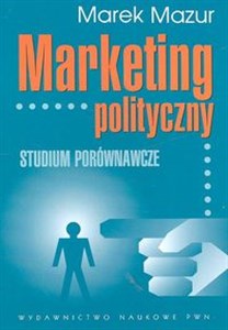 Picture of Marketing polityczny Studium porównawcze