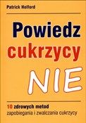 Powiedz cu... - Patrick Holford -  Polish Bookstore 