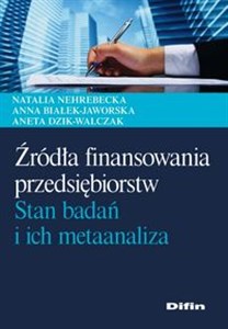 Picture of Źródła finansowania przedsiębiorstw Stan badań i ich metaanaliza