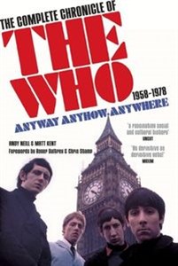 Obrazek Anyway Anyhow Anywhere The Complete Chronicle of the Who 1958-1978