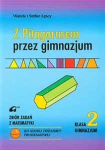 Picture of Z Pitagorasem przez gimnazjum 2 Zbiór zadań z matematyki Gimnazjum