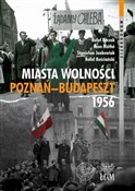 Zobacz : Miasta Wol... - Stanisław Jankowiak, Rafał Kościański, Áron Máté, Rafał Reczek