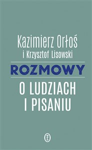 Obrazek Rozmowy o ludziach i pisaniu