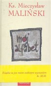 Mój alfabe... - Mieczysław Maliński -  foreign books in polish 