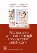 polish book : Fizjoterap... - Wojciech Kasprzak, Agata Mańkowska