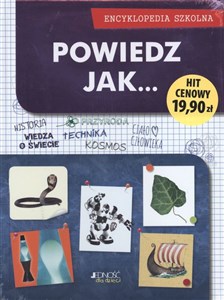 Picture of Powiedz jak... Encyklopedia szkolna