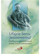 Ufajcie Se... - św. Urszula Ledóchowska -  books in polish 