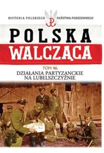 Obrazek Działania partyzanckie na lubelszczyźnie