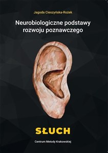 Picture of Neurobiologiczne podstawy rozwoju poznawczego Słuch