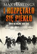 I rozpętał... - Max Hastings -  Polish Bookstore 