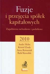 Obrazek Fuzje i przejęcia spółek kapitałowych Zagadnienia rachunkowe i podatkowe