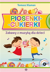 Picture of Piosenki cukierki Zabawy z muzyką dla dzieci + CD