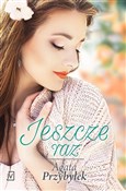 Jeszcze ra... - Agata Przybyłek -  Polish Bookstore 