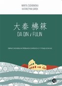 polish book : Da Qin i F... - Marta Żuchowska, Katarzyna Sarek