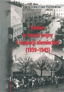 Picture of Radom w latach wojny i okupacji niemieckiej (1939-1945)