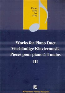 Obrazek Piano Step by Step. Works for Piano Duet III
